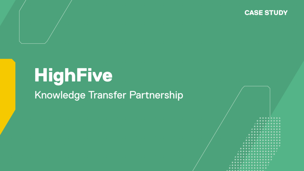 HighFive, Knowledge Transfer Partnership Case Study